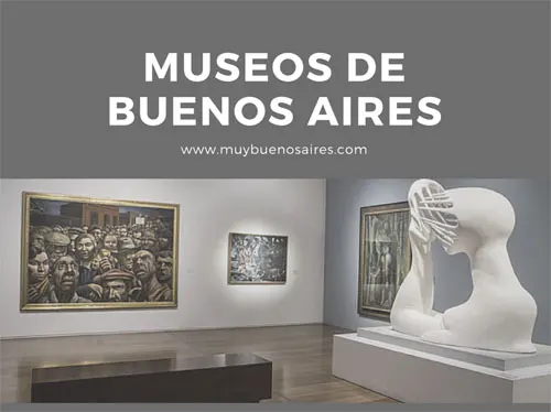 Museos mas que ver en buenos aires