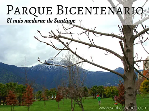 Parque Bicentenario, Vitacura Santiago. Foto de Andrea Hoare - Guía de Santiago Santiagoando