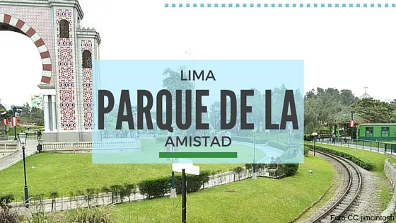 Arco del parque de la amistad lima